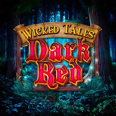 Wicked Tales Dark Red Betway